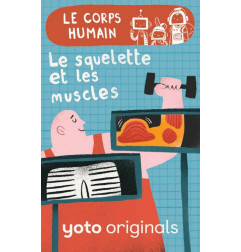 YOTO EXPLOROBOTS : LE CORPS HUMAIN