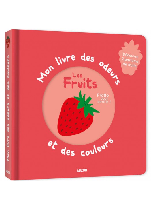 LIVRE A ODEURS LES FRUITS