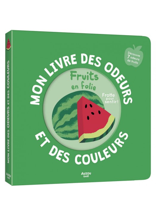 LIVRE A ODEURS FRUITS EN FOLIE